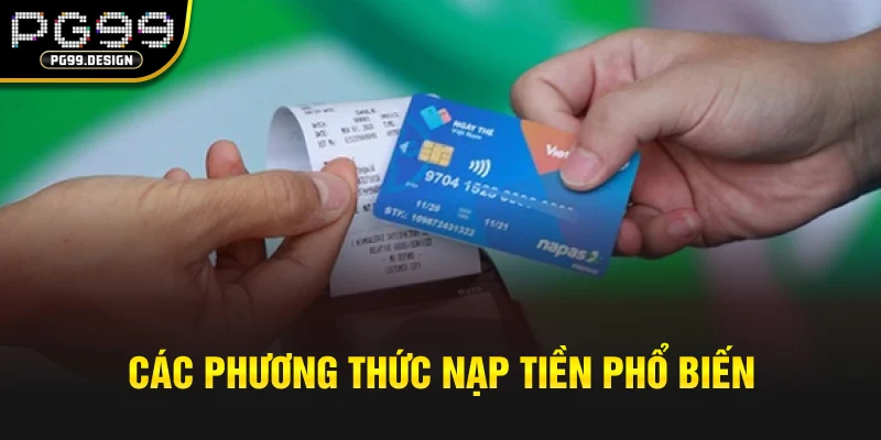 Các phương thức nạp tiền phổ biến