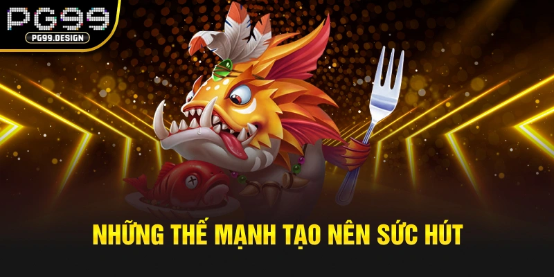 Những thế mạnh tạo nên sức hút của FC bắn cá Vũ Trụ