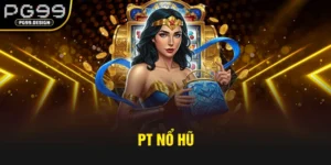 pt nổ hũ